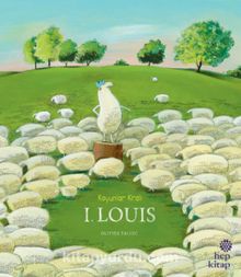 Koyunlar Kralı I. Louis - Olivier Tallec