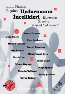 Uydurmanın İncelikleri & Kurmaca Üzerine Kişisel Yaklaşımlar - Bilinmeyen Yazar
