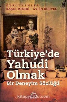 Türkiye'de Yahudi Olmak & Bir Deneyim Sözlüğü