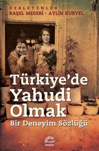 Türkiye'de Yahudi Olmak & Bir Deneyim Sözlüğü