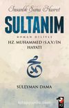 İnsanlık Sana Hasret Sultanım & Hz.Muhammed (s.a.v.)in Hayatı