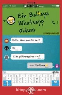 Bir Baltaya Whatsapp Oldum