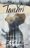 Tan Yeri &ndash; Zifir (Ciltli)