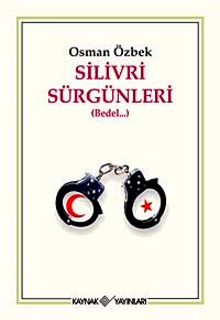 Silivri Sürgünleri (Bedel)