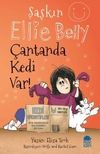 Şaşkın Ellie Belly - &Ccedil;antanda Kedi Var
