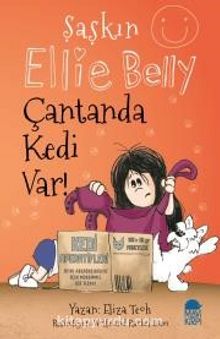 Şaşkın Ellie Belly - Çantanda Kedi Var - Eliza Teoh
