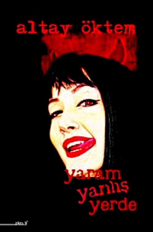 Yaram Yanlış Yerde