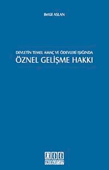 Devletin Temel Amaç ve Ödevleri Işığında Öznel Gelişme Hakkı