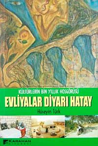 Evliyalar Diyarı Hatay