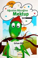 Ağustos Böceğine Mektup