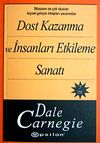Dost Kazanma ve İnsanları Etkileme Sanatı (Cep Boy)