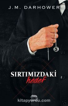 Sırtımızdaki Hedef - J. M. Darhower