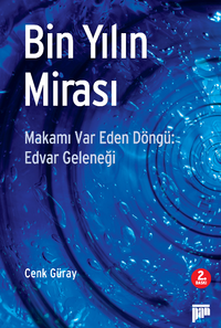 Bin Yılın Mirası & Makamı Var Eden Döngü: Advar Geleneği