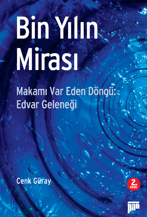 Bin Yılın Mirası & Makamı Var Eden Döngü: Advar Geleneği