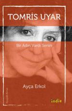 Tomris Uyar Bir Adın Vardı Senin