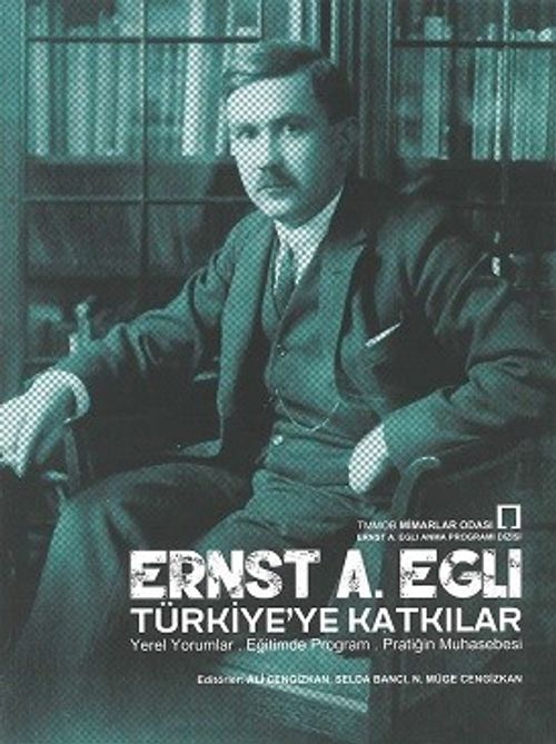 Ernst A. Eglı Türkiye'ye Katkılar