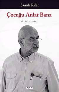 Çocuğu Anlat Bana / Bütün Şiirleri