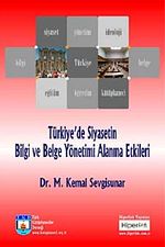 Türkiye'de Siyasetin Bilgi ve Belge Yönetimi Alanına Etkileri