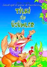 Tilki ile Üzümler / Sevilen El Yazılı Masallar