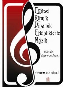 Eğitsel Ritmik Dinamik Etkinliklerle Müzik (Cd Ekli)