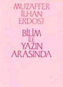 Bilim ile Yazın Arasında