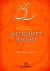 Hz. Peygamber'in Medeniyet Projesi