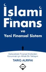 İslami Finans ve Yeni Finansal Sistem