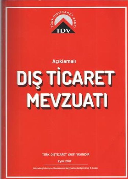 Açıklamalı Dış Ticaret Mevzuatı 