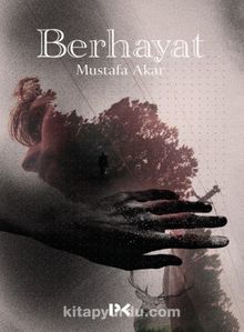 Berhayat - Mustafa Akar