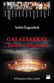 Galatasaray Tarihi ve Efsaneleri