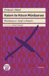 Kalem ile Kılıcın M&uuml;nazarası & M&uuml;nazara-i Seyf &uuml; Kalem
