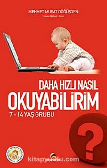 Daha Hızlı Nasıl Okuyabilirim? - Mehmet Murat Döğüşgen
