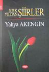 Kırk Yıldan Şiirler