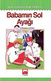 Babamın Sol Ayağı / İlk &Ouml;yk&uuml;lerim Serisi