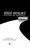 Sessiz Ustalar & Dirilişin Yol Haritası