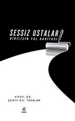 Sessiz Ustalar & Dirilişin Yol Haritası