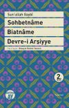 Sohbetname - Biatname - Devre-i Arşiyye