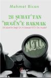 28 Şubattan Bug&uuml;ne Bakmak & 28 Şubat Bin Değil 10 Yıl S&uuml;rseydi Fet&ouml; Olur Muydu?