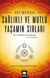Ayurveda Sağlık ve Mutlu Yaşamın Sırları