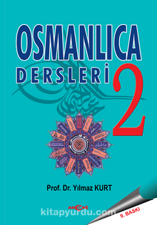 Osmanlıca Dersleri-2 - Prof. Dr. Yılmaz Kurt