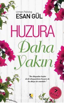 Huzura Daha Yakın - Esan Gül