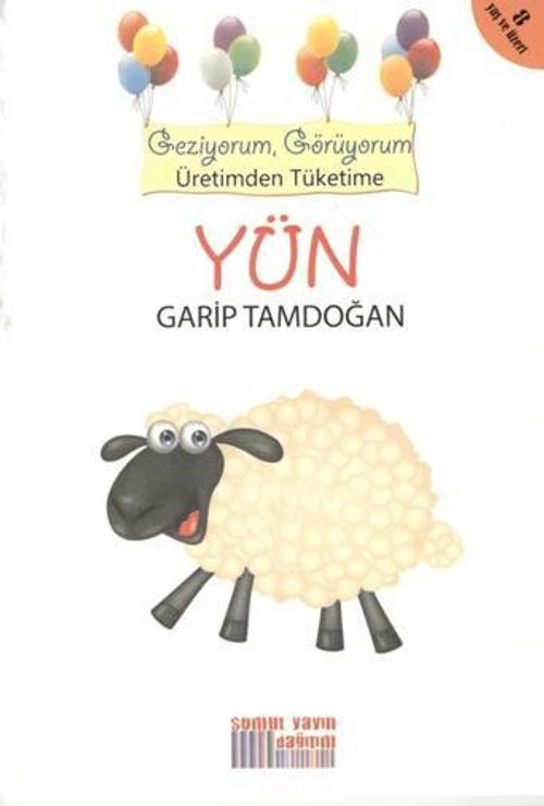 Yün & Geziyorum, Görüyorum Üretimden Tüketime