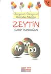 Zeytin & Geziyorum, G&ouml;r&uuml;yorum &Uuml;retimden T&uuml;ketime