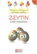 Zeytin & Geziyorum, Görüyorum Üretimden Tüketime