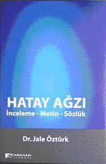 Hatay Ağzı & İnceleme-Metin Sözlük