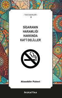 Sigaranın Haramlığı Hakkında Kat'i Deliller