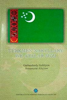 Türkmen Nakyllary We Atalar Sözı