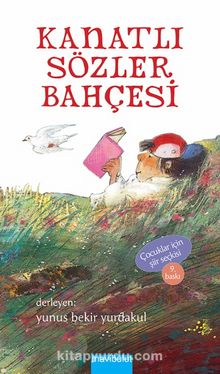 Kanatlı Sözler Bahçesi - Bilinmeyen Yazar