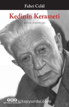 Kedinin Kerameti / Bütün Hikayeleri - Fahri Celal Göktulga