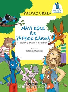 Mavi Eşek ile Yapboz Karga Sesleri Karışan Hayvanlar - Yalvaç Ural